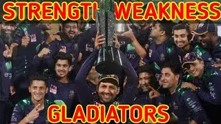 quita gladiators strength & weakness in psl 2024 