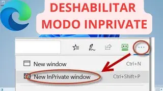 Como Deshabilitar modo InPrivate en Microsoft Edge 2023