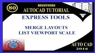 MERGE LAYOUTS || LIST VIEW PORT SCALE || BASIC TUTORIALS FOR BEGINNERS || AUTO-CAD 2016