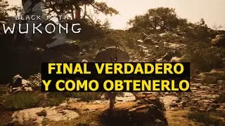 Black Myth Wukong FINAL VERDADERO y como obtenerlo (spoilers)