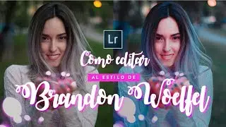 CÓMO EDITAR FOTOS COMO BRANDON WOELFEL // EDICIÓN DE FOTOS TUMBLR // LIGHTROOM + PRESET GRATIS