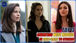 Top 3 Most Controversial And Shocking Cheating Wife Movies of 2021-2022