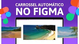 Como fazer CARROSSEL AUTOMÁTICO para LANDING PAGE no FIGMA