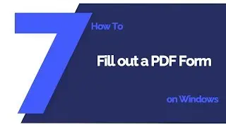 How to Fill out a PDF Form on Windows | PDFelement 7