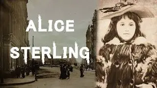 The Horrifying and Tragic Case of Alice Sterling