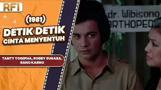 DETIK-DETIK CINTA MENYENTUH (1981) FULL MOVIE HD - TANTY YOSEPHA, ROBBY SUGARA, RANO KARNO