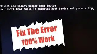 Reboot And Select Proper Boot Device Problem Fix | No Boot Device Available Problem Fix