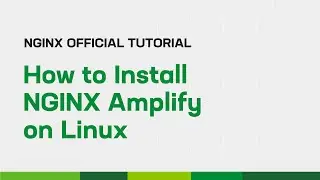 How to Install NGINX Amplify on Linux