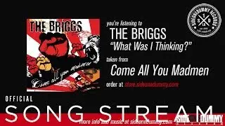 The Briggs - What Was I Thinking? (Official Audio)