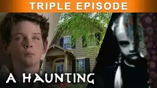 New Home Reveals A Satanic, Violent Past | TRIPLE EPISODE! | A Haunting