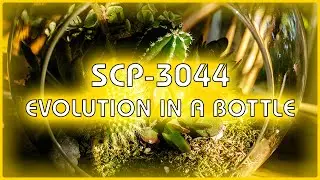 SCP 3044 - Evolution In A Bottle