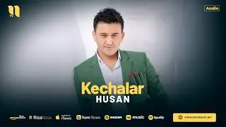 Husan - Kechalar (audio 2024)