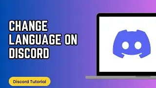 How to Change Language on Discord