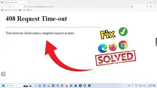 Fix 408 Request Time-out Error