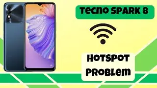 Tecno Spark 8 Hotspot Problem || How to solve hotspot issues || Hotspot not working solution