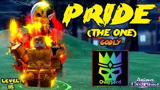 LVL 85 PRIDE (THE ONE) GODLY UNIT SHOWCASE - ANIME LAST STAND