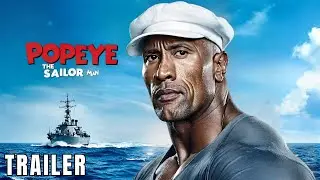 Popeye The Sailor Man - Teaser Trailer (2024) | Dwayne Johnson