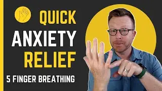 Quick Anxiety Relief Skills | Simple Five Finger Breathing