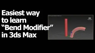 How to use "Bend Modifier" in 3ds Max