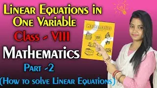 Linear Equations II Linear Equations in one variable(Part-2) II NCERT (Class-8) II