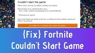 Fortnite: Couldn't Start The Game | Launch Error - EasyAntiCheat Not Installed Fix