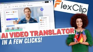 Translate Videos With AI And FlexClip In A Few Clicks!