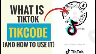 What is TikTok TikCode (And How to Use it)