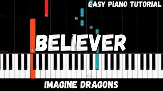 Imagine Dragons - Believer (Easy Piano Tutorial)