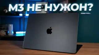 Цена-качество из MacBook прямо сейчас! Обзор Apple MacBook Air 15 M2