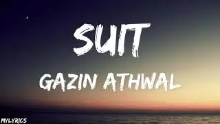 SUIT (Lyrics) : GAZIN ATHWAL | Tarun Goyal | Mbros Films