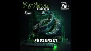 Python desde cero 17: Tipos de datos - frozenset