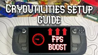 Steam Deck fps boost | Cryoutilities 2.0 setup