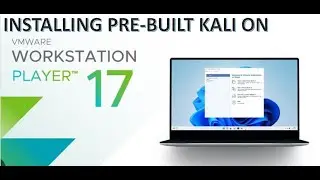 INSTALLING KALI LINUX ON VMWARE WORKSTATION PLAYER