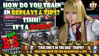 THIS ONE'S IN THE BAG TROPHY - TRAINING IN REPLAYS & TIPS MODE - I HAVE NO TIPS? TEKKEN 8 TOBPT#227