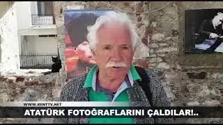 ATATÜRK FOTOĞRAFLARINI ÇALDILAR!