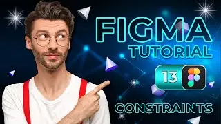 Figma Constraints | From Basic to Advance Tutorial | Part # 13