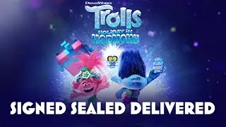 Trolls Holiday In Harmony - Signed, Sealed, Delivered (I'm Yours) [Audio]