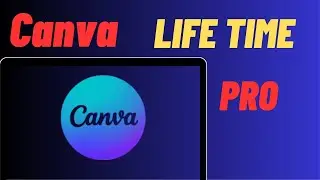 Get Canva Pro FREE for LIFE in 2025!