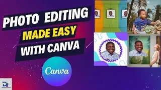 Master Canva Photo Editing: Magic Grab, Magic Eraser, Art Gallery Effects & More