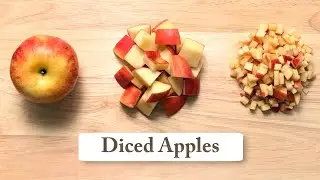 How to Dice Apples into Cubes (Large & Small)