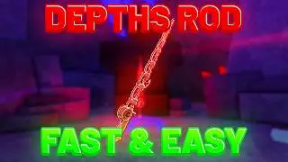 How To Get ROD OF THE DEPTHS in Roblox FISCH! (NEW EASIEST GUIDE)