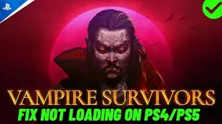 How To Fix Vampire Survivors Not Loading or Stuck on Loading Screen on PS4/PS5