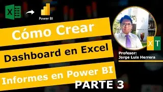 Cómo Crear Dashboard en Excel e Informes en Power BI Parte 3