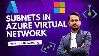 What are subnets in Azure? | How to create a subnet? | What is VNet and subnet in Azure?