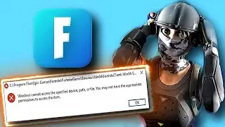 WINDOWS CANNOT ACCESS THE SPECIFIED DEVICE FORTNITE [FIXED]