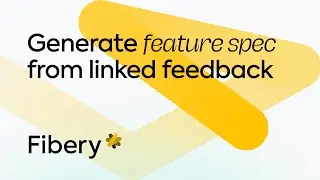 Generate Feature Spec from Linked Feedback