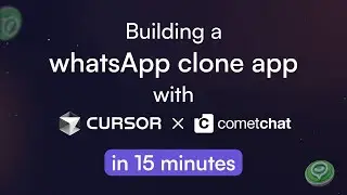 WhatsApp Clone with Cursor AI & CometChat   Zero coding skills required!