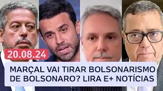 Pablo Marçal e bolsonarismo; Lira, STF e Pacheco e+ ao vivo com Tales e Toledo | Análise da Notícia