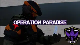 Operation Paradise Briefing | Task Force Mythic Halo Arma 3