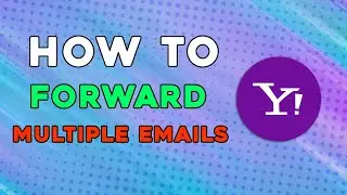 How To Forward Multiple Emails At Once On Yahoo Mail (Quick Tutorial)